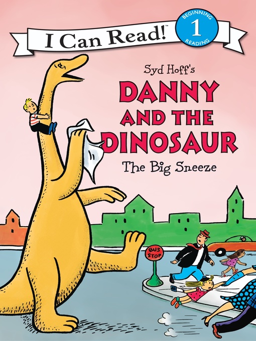 Title details for Danny and the Dinosaur by Syd Hoff - Available